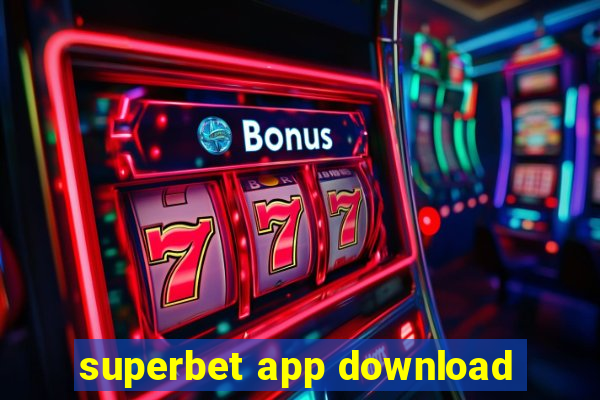 superbet app download